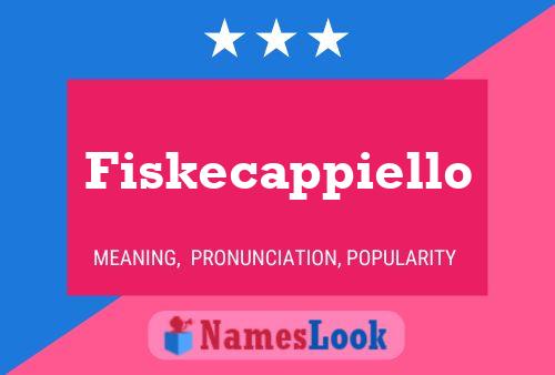 Póster del nombre Fiskecappiello