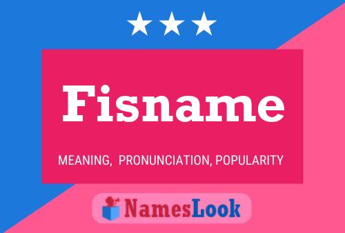 Póster del nombre Fisname