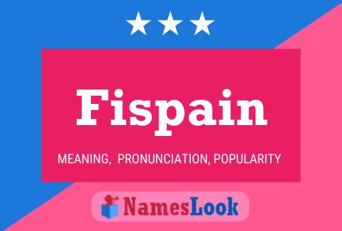 Póster del nombre Fispain