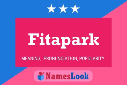 Póster del nombre Fitapark