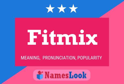 Póster del nombre Fitmix