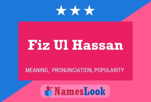 Póster del nombre Fiz Ul Hassan