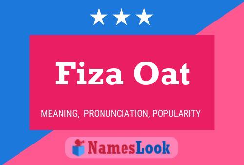 Póster del nombre Fiza Oat