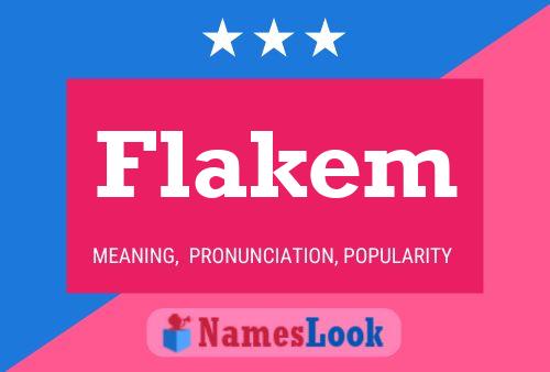 Póster del nombre Flakem