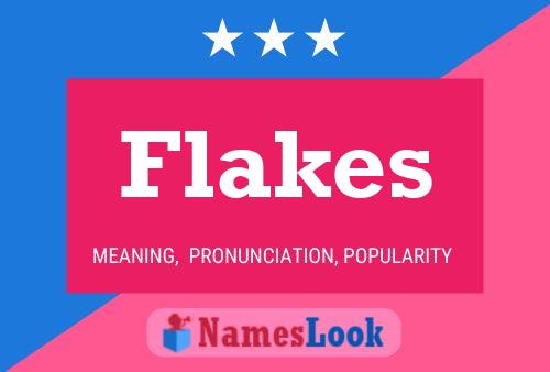 Póster del nombre Flakes