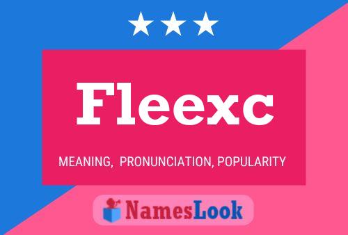 Póster del nombre Fleexc