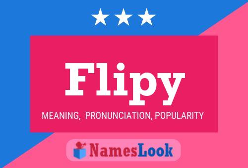 Póster del nombre Flipy