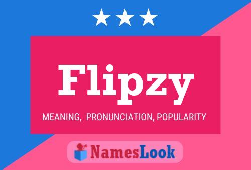 Póster del nombre Flipzy