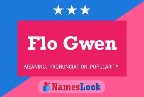 Póster del nombre Flo Gwen