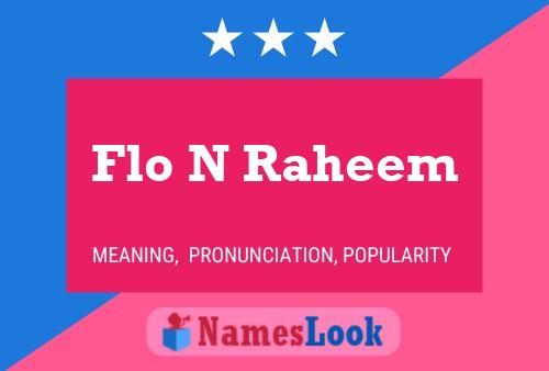 Póster del nombre Flo N Raheem