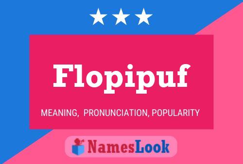 Póster del nombre Flopipuf