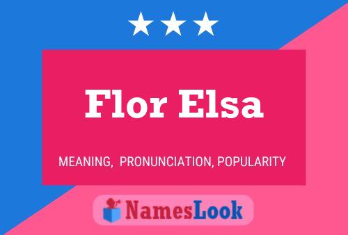 Póster del nombre Flor Elsa