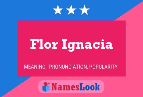 Póster del nombre Flor Ignacia