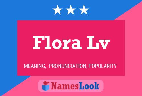 Póster del nombre Flora Lv