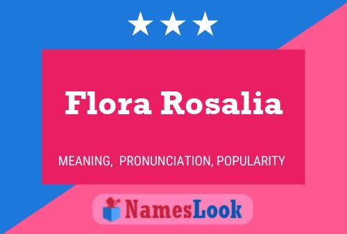 Póster del nombre Flora Rosalia