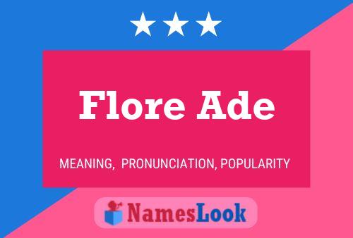 Póster del nombre Flore Ade