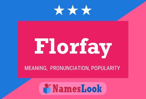 Póster del nombre Florfay