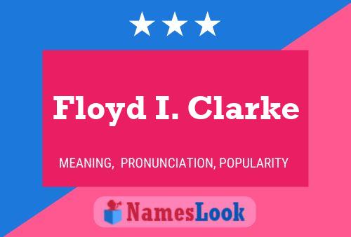 Póster del nombre Floyd I. Clarke