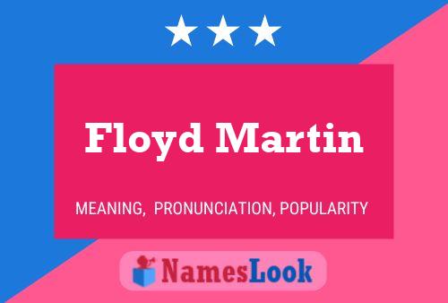 Póster del nombre Floyd Martin