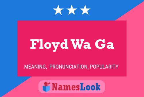 Póster del nombre Floyd Wa Ga