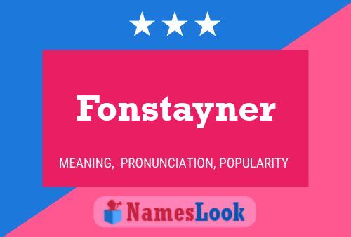 Póster del nombre Fonstayner