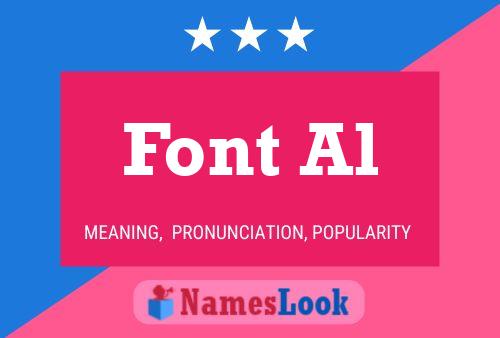 Póster del nombre Font Al