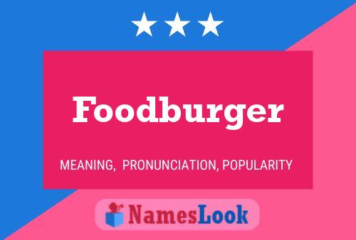 Póster del nombre Foodburger