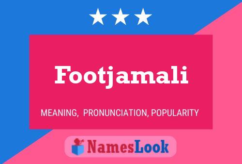 Póster del nombre Footjamali