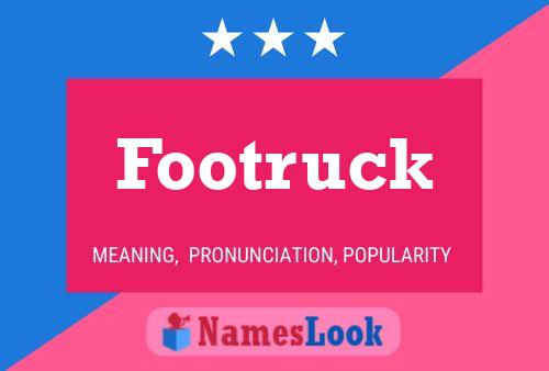 Póster del nombre Footruck