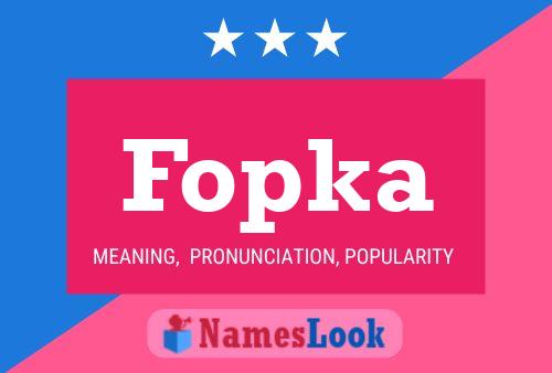 Póster del nombre Fopka