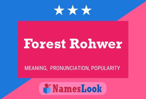 Póster del nombre Forest Rohwer