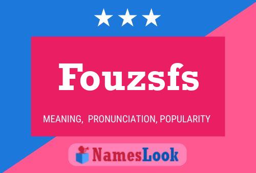 Póster del nombre Fouzsfs