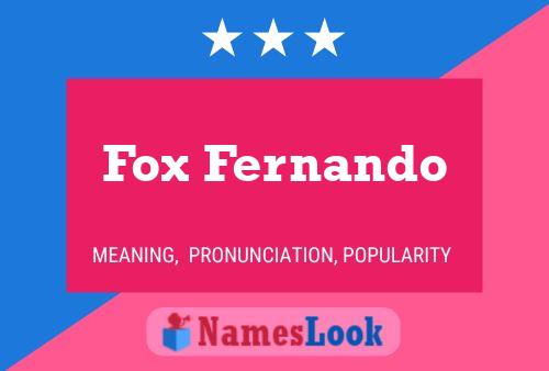 Póster del nombre Fox Fernando