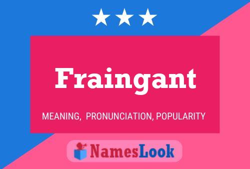 Póster del nombre Fraingant