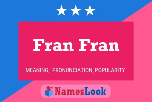 Póster del nombre Fran Fran