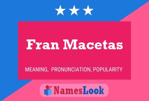 Póster del nombre Fran Macetas