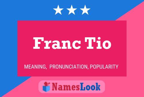 Póster del nombre Franc Tio