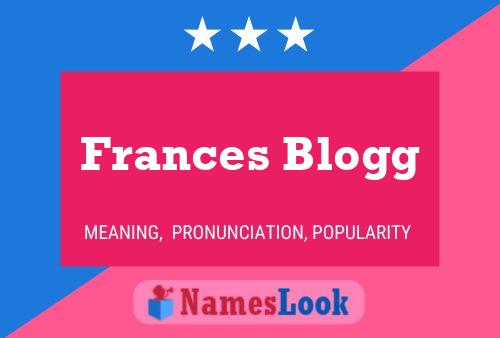 Póster del nombre Frances Blogg