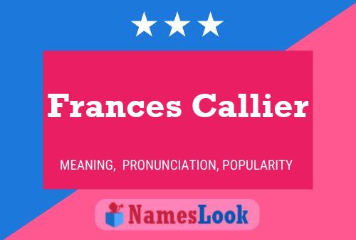 Póster del nombre Frances Callier