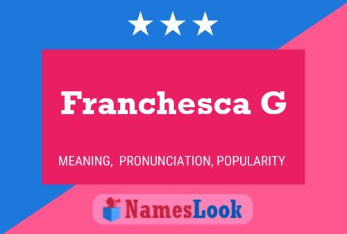 Póster del nombre Franchesca G