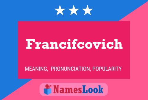 Póster del nombre Francifcovich