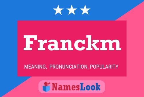 Póster del nombre Franckm