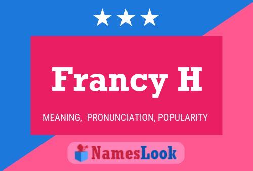 Póster del nombre Francy H