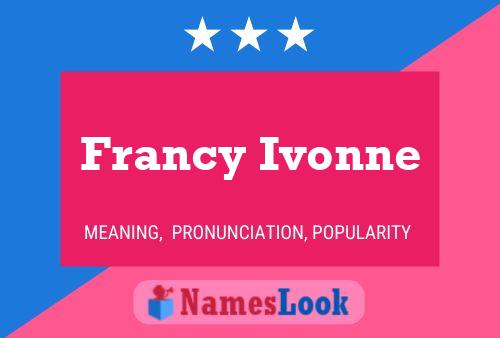 Póster del nombre Francy Ivonne