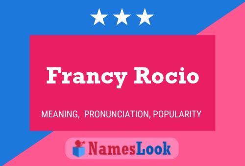 Póster del nombre Francy Rocio