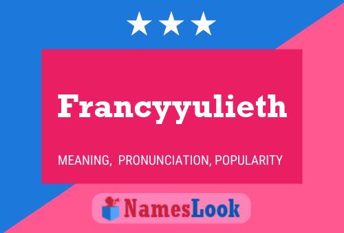 Póster del nombre Francyyulieth