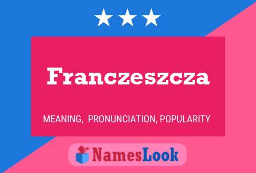 Póster del nombre Franczeszcza