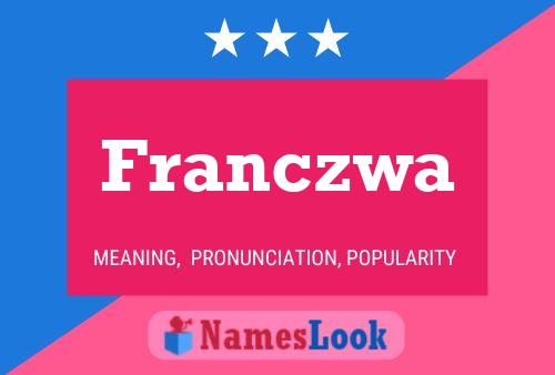 Póster del nombre Franczwa