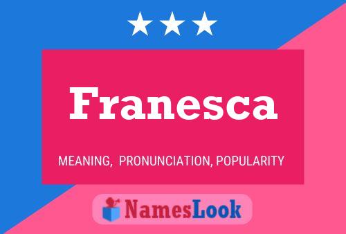 Póster del nombre Franesca