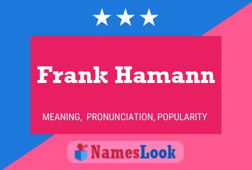 Póster del nombre Frank Hamann